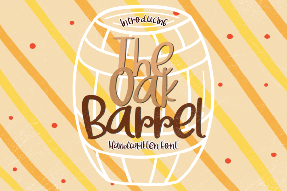 The Oak Barrel Font: A Handwritten Touch for Your Brand